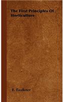 First Principles Of Horticulture