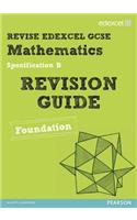 REVISE Edexcel GCSE Mathematics Spec B Found