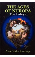 The Ages of Nuropa the Embryo