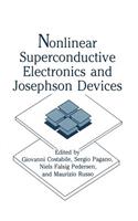 Nonlinear Superconductive Electronics and Josephson Devices