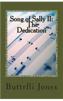 Song of Sally II: The Dedication