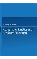 Coagulation Kinetics and Structure Formation