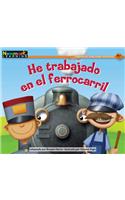 He Trabajado En El Ferrocarril Leveled Text