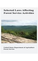 Selected Laws Affecting Forest Service Activities