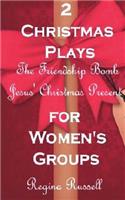 Two Christmas Plays for Women's Groups