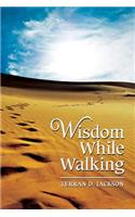 Wisdom While Walking