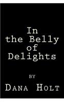 In the Belly of Delights