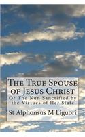 True Spouse of Jesus Christ