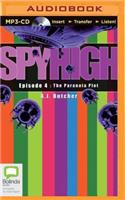 Paranoia Plot: (Spy High)