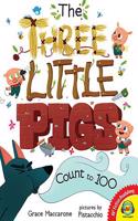 The Three Little Pigs Count to 100: (Av2 Fiction Readalong 2017)