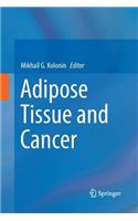 Adipose Tissue and Cancer
