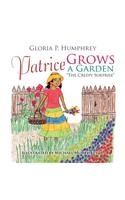 Patrice Grows a Garden