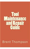 Tool Maintenance and Repair Guide