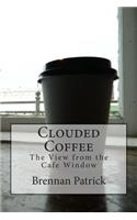 Clouded Coffee