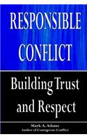 Responsible Conflict