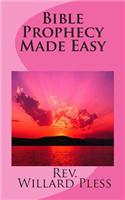 Bible Prophecy Made Easy
