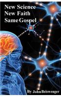 New Science, New Faith, Same Gospel