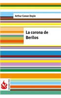 La corona de berilos: (low costt). Edición limitada