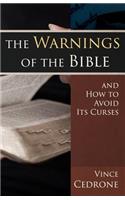 Warnings of the Bible and How to Avoid its Curses