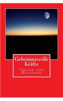 Geheimnisvolle Kräfte
