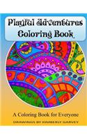 Playful Adventures Coloring Book: A Coloring Book for Everyone