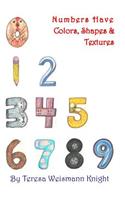 Numbers Have Shapes, Colors & Textures