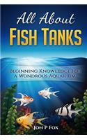 All About Fish Tanks