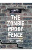 The Zombie Proof Fence