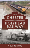 The Chester and Holyhead Railway