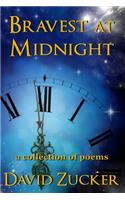 Bravest at Midnight
