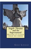 Angels Dreams and the Supernatural