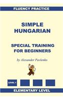 Simple Hungarian, Special Training for Beginners