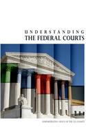 Understanding the Federal Courts (Black and White)