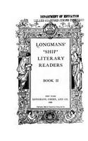 Longmans' Ship Literary Readers, The Advanced Reader - Book II