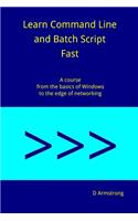 Learn Command Line and Batch Script Fast