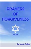 PRAYERS OF FORGIVENESS - Judaism: Jewish Prayerbook