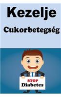 Kezelje Cukorbetegség