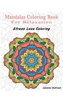 Mandalas Coloring Book for Relaxation