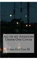 All of my Anxieties Under One Cover