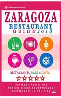 Zaragoza Restaurant Guide 2018: Best Rated Restaurants in Zaragoza, Spain - 400 Restaurants, Bars and Cafés recommended for Visitors, 2018
