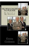 He Was Eager to Please: He Served at My Pleasure(1 Femdom)