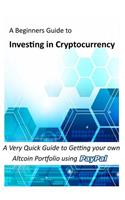 Investing in Cryptocurrency: A Very Quick Guide to Getting your own Altcoin Portfolio using Paypal