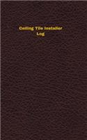 Ceiling Tile Installer Log
