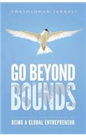 Go Beyond Bounds: Being A Global Entrepreneur