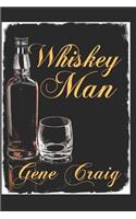 Whiskey Man: A Man with a Complicated Life Falls in Love