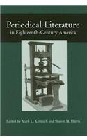 Periodical Literature in Eighteenth-Century America