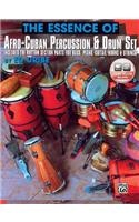 Essence of Afro-Cuban Percussion & Drum Set: Includes the Rhythm Section Parts for Bass, Piano, Guitar, Horns & Strings, Book & Online Audio