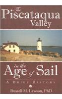 Piscataqua Valley in the Age of Sail:
