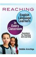 Reaching English Language Learners in Every Classroom: Energizers for Teaching and Learning