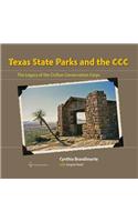 Texas State Parks and the CCC: The Legacy of the Civilian Conservation Corps